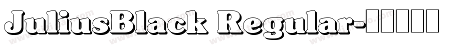 JuliusBlack Regular字体转换